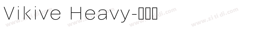 Vikive Heavy字体转换